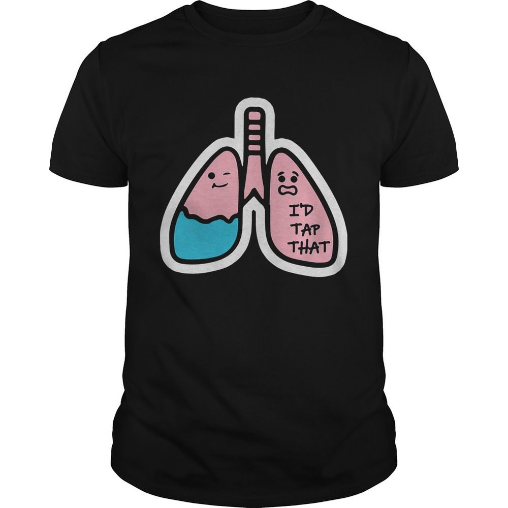 Respiratory Therapist Id Tap That Shirt